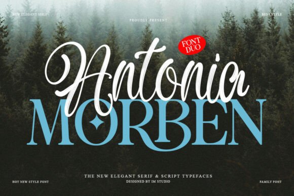 Antonia Morben Duo: A Sweet Serif and Script Pairing