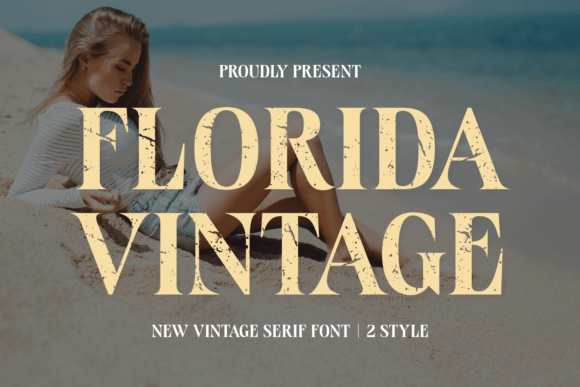 Discover the Timeless Appeal of the Florida Vintage Font