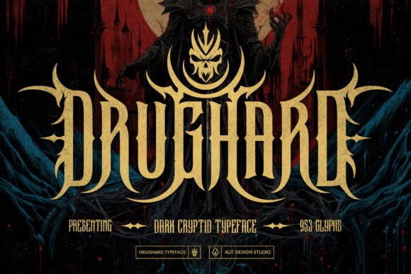Drughard: A Dramatic Gothic Typeface for Bold Design