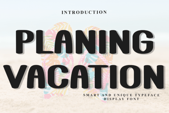 Planing Vacation: A Festive Typeface for Holiday Designs