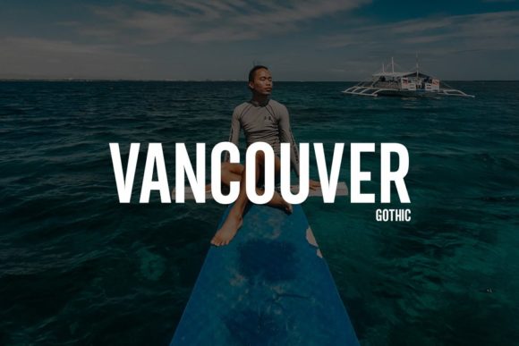 Vancouver: The Bold Sans Serif for Modern Design