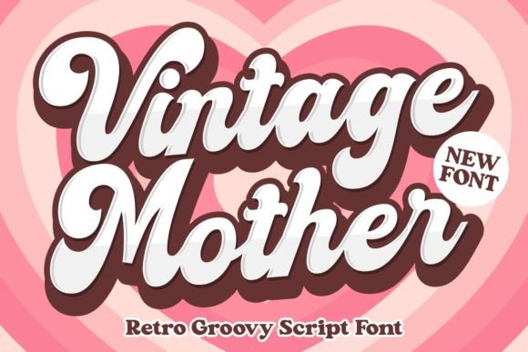 Vintage Mother: A Display Font with Retro Charm